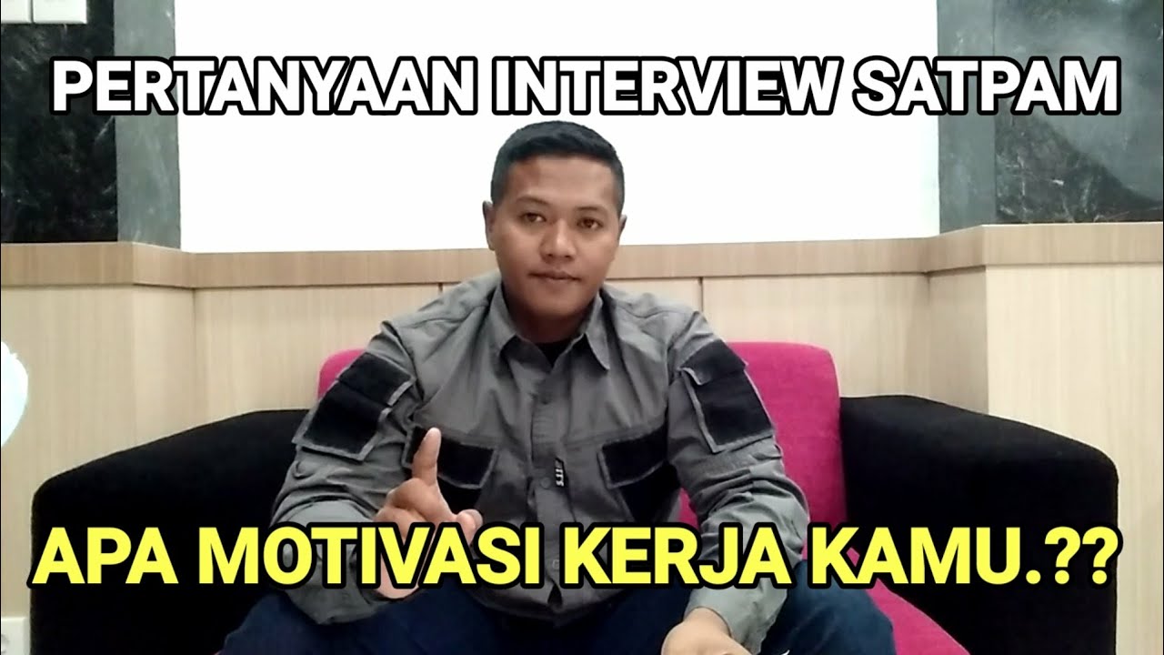 JAWABAN INTERVIEW YANG BAGUS DAN SOPAN TENTANG MOTIVASI KERJA.