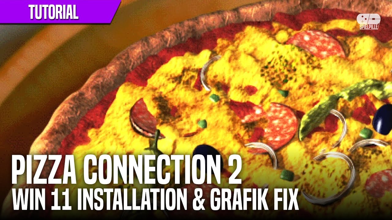 PIZZA CONNECTION 2 auf Windows 11 installieren & Grafikprobleme beheben | TUTORIAL deutsch