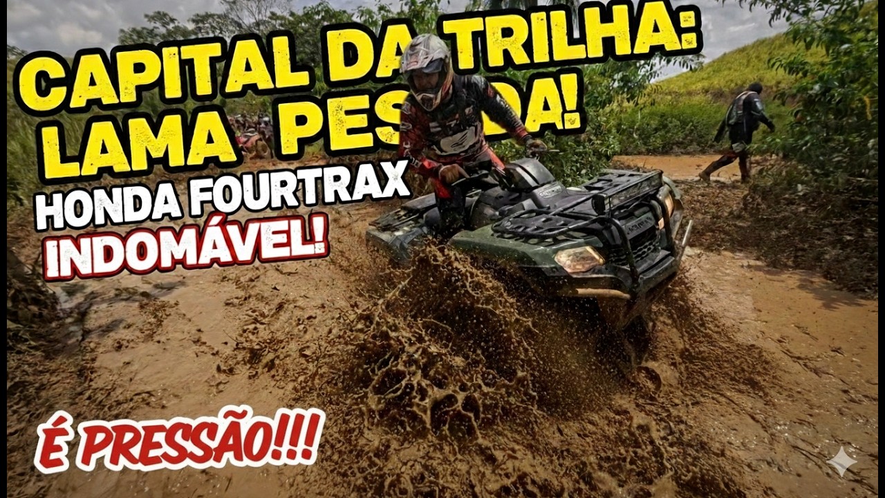 DESTRUIÇÃO no Verão: A Lama da Capital da Trilha NÃO PERDOA! 🤯