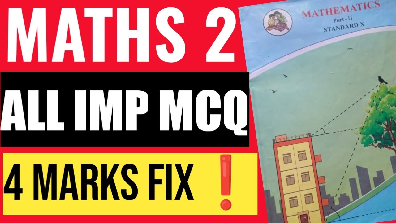 🔥MATHS 2 MOST IMP MCQ 🔥Class 10th 2026 All medium Important MCQ & 1 Marks question maharashtra board