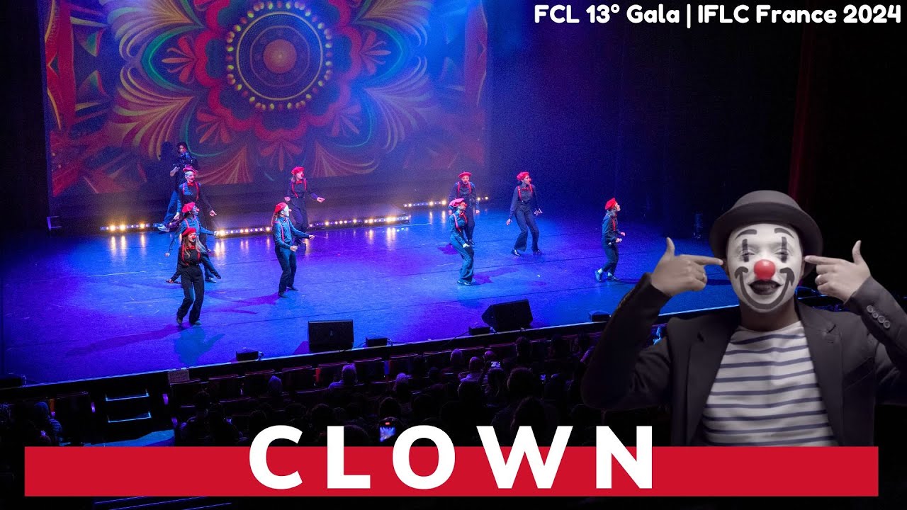 Clown l FCL 13° Gala | IFLC France 2024
