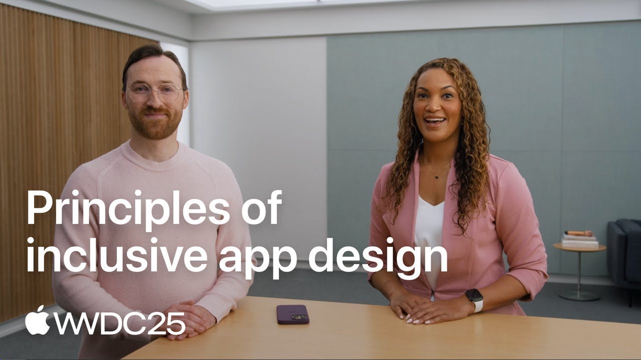 WWDC25: Principles of inclusive app design | Apple