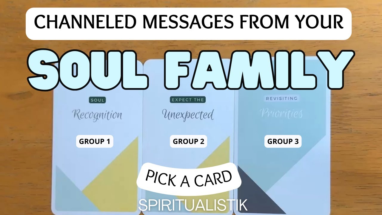 Channeled Messages From Your Soul Family ✨ PICK A CARD ✨
