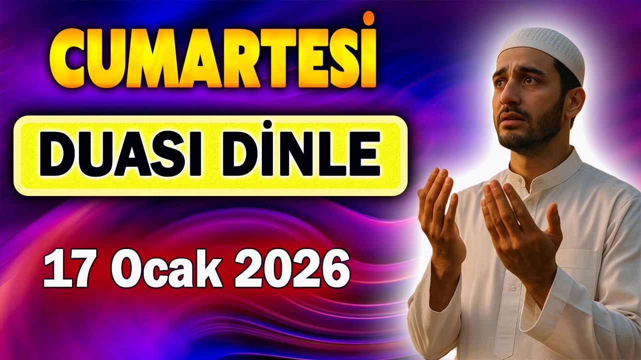 CUMARTESİ DUASI VE DUALAR Faziletli Dua