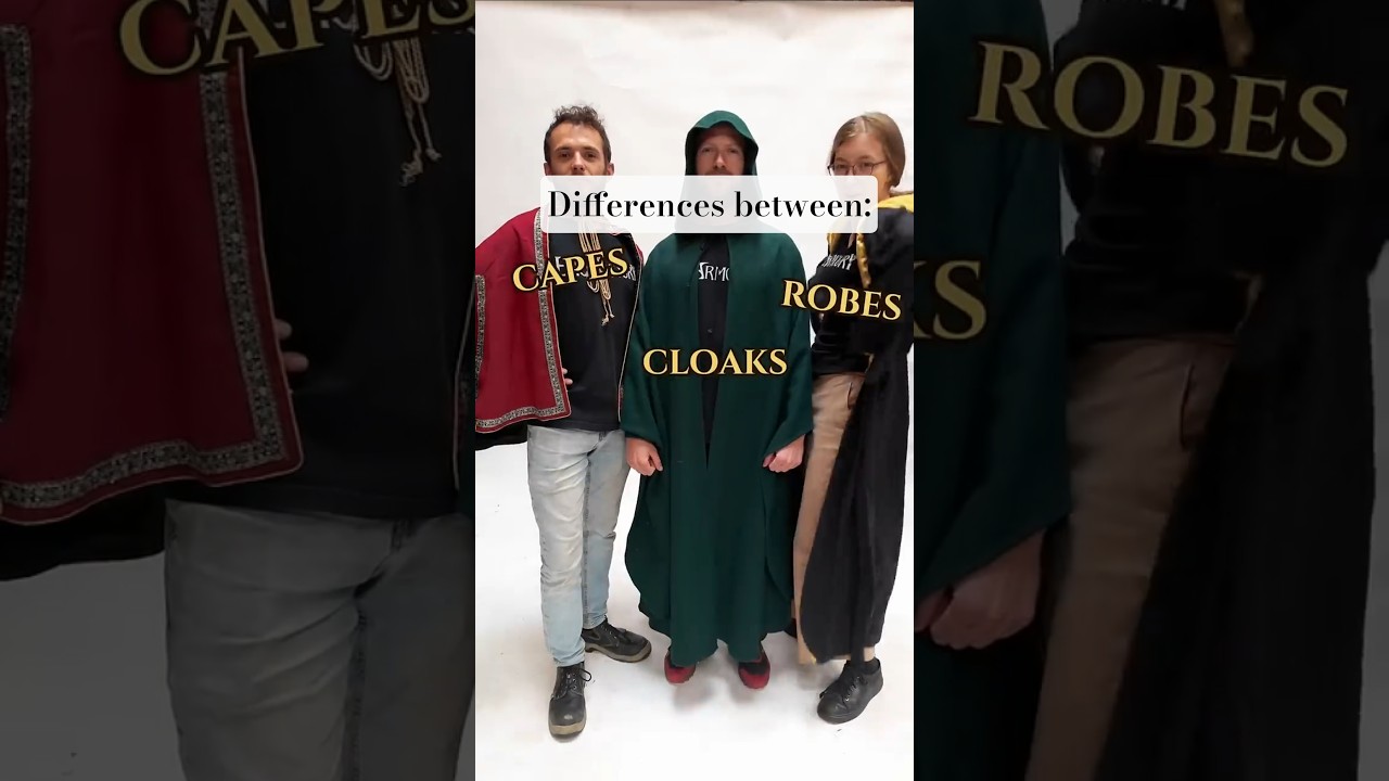 Cloak? Cape? Robe? What&rsquo;s the difference? 🤔