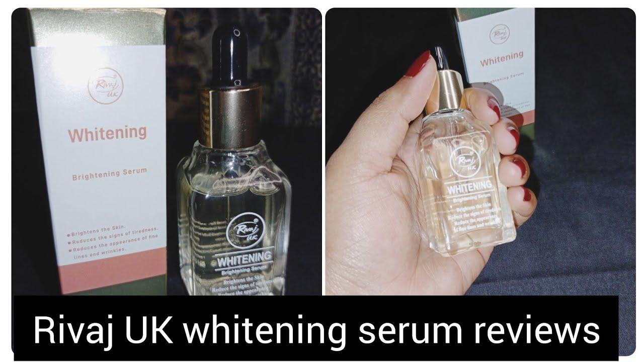 Rivaj UK whitening serum review #rivajuk  #whiteningserum #review