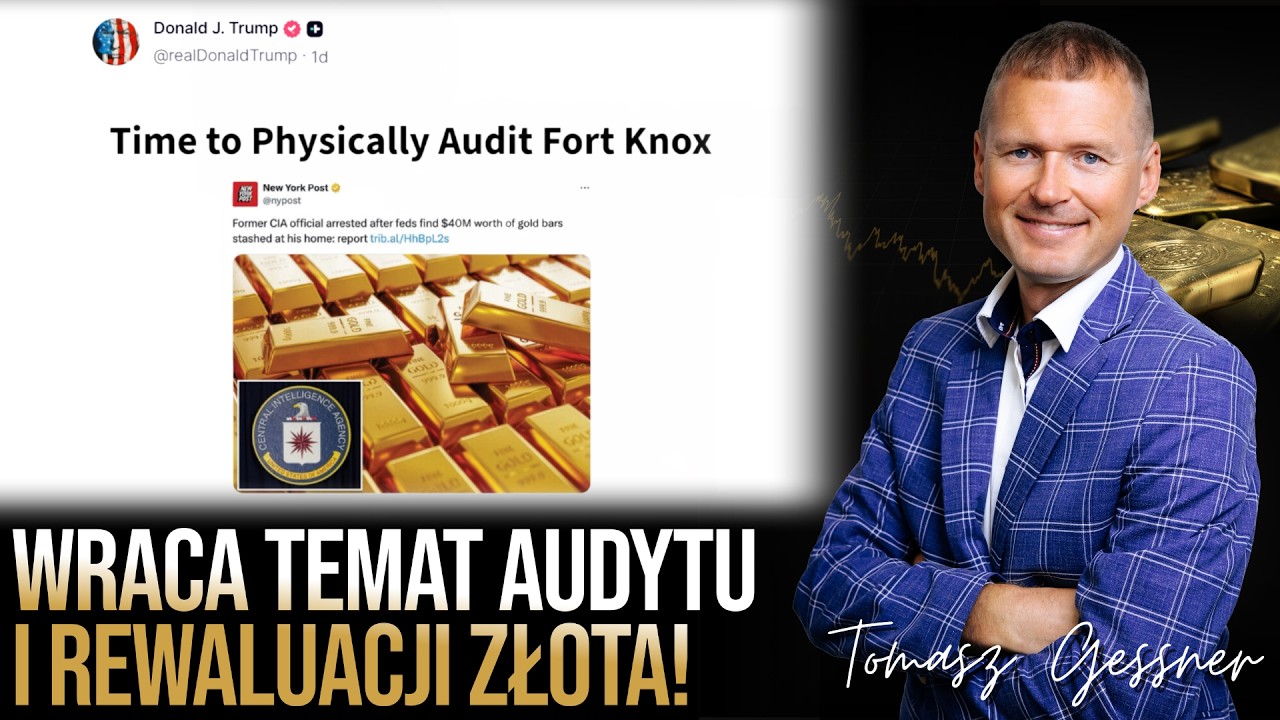 Dlaczego AUDYT FORT KNOX PRZERAŻA rynek PAPIEROWEGO złota?