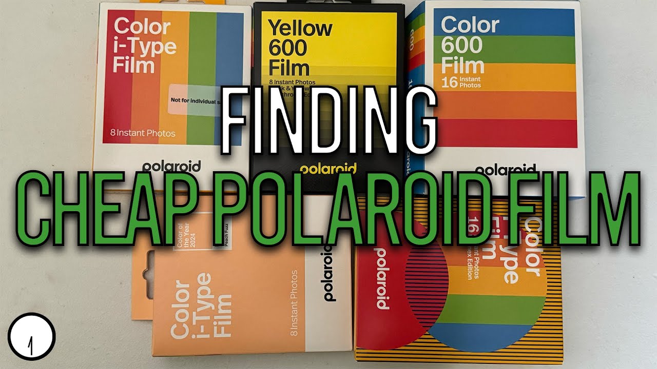 How to Get Polaroid Film For Cheap, March 2023 (600 Film, I-Type, SX-70 and Go)