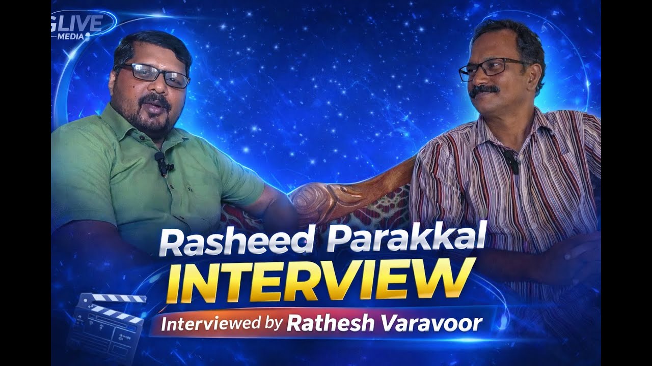 🎬 Rasheed Parakkal Full Interview | Malayalam Movie Director | Untold Stories & Cinema Truths