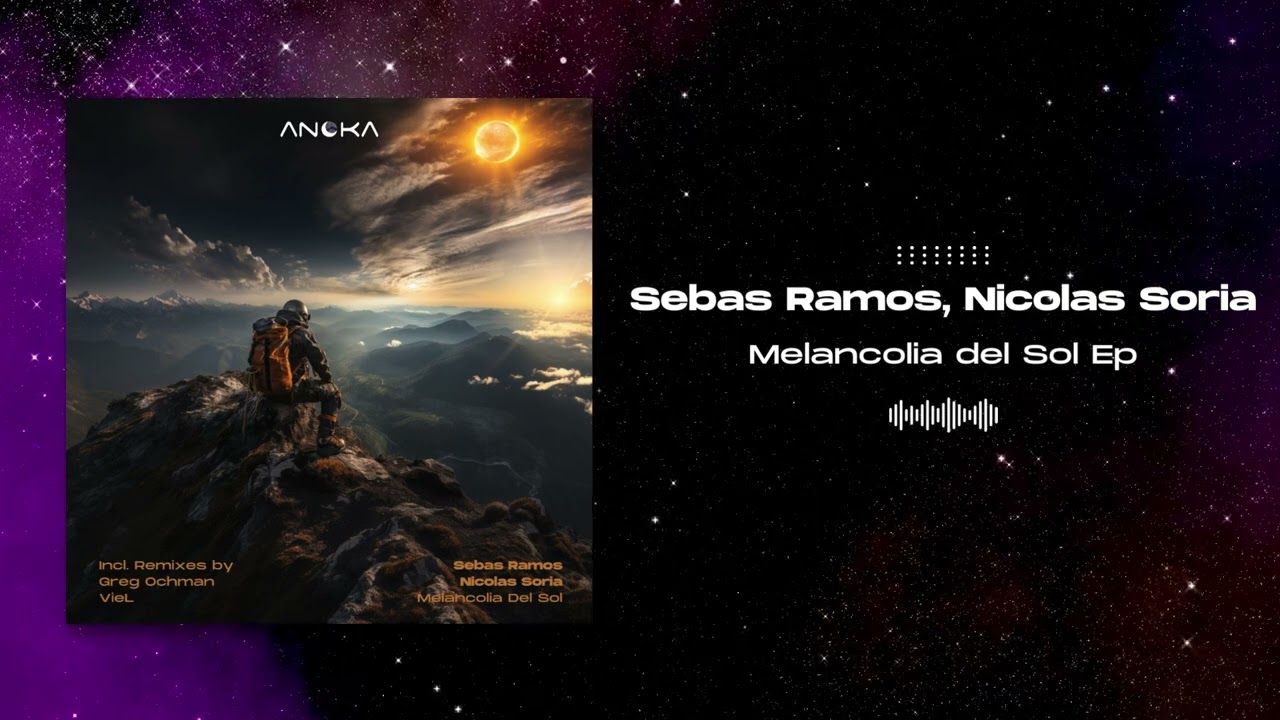 Sebas Ramos, Nicolas Soria - Melancolia Del Sol (Original Mix)