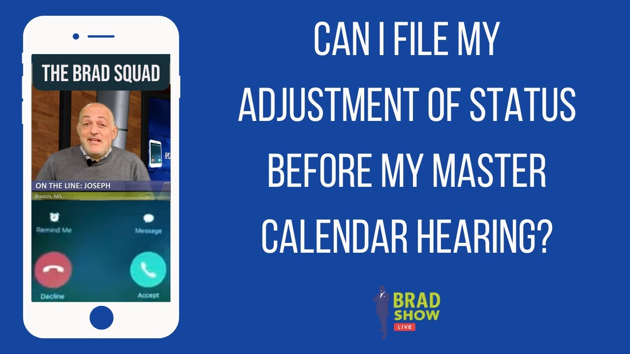 Can I File My Adjustment Of Status Before My Master Calendar Hearing?