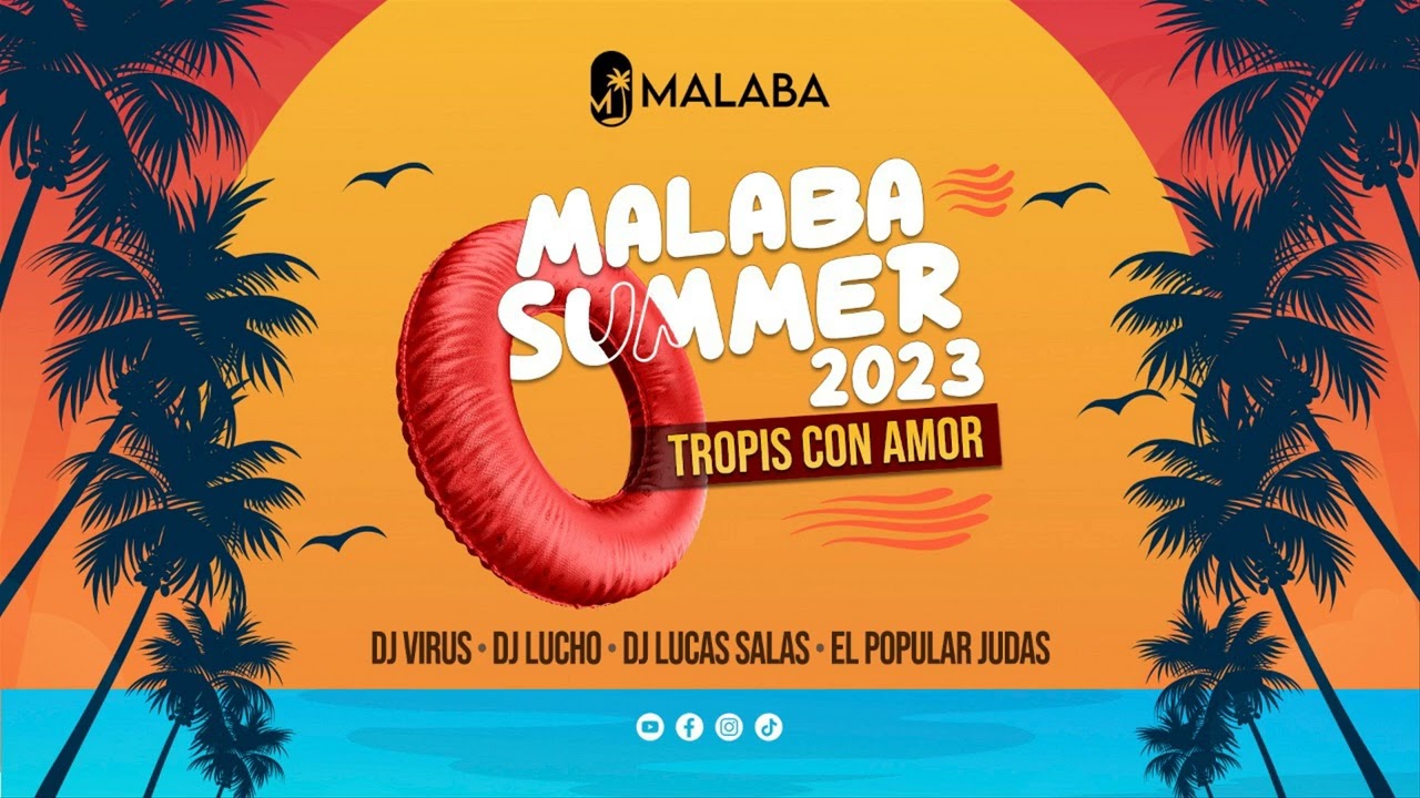 TROPIS - MALABA SUMMER 2023 (LA PRODUCCION DE DJ VIRUS)