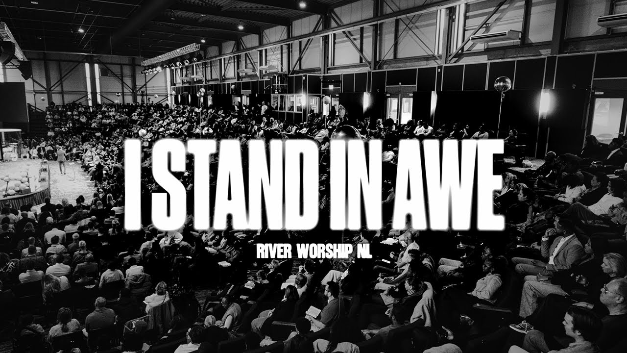I Stand in Awe | Official Lyric Video | River Worship NL Cover