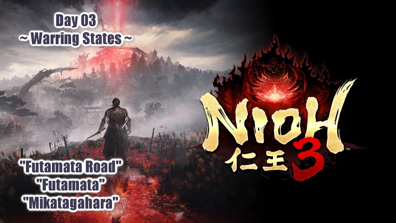 「 NIOH 3 (PS5P) 」 Day 03 ~ 
