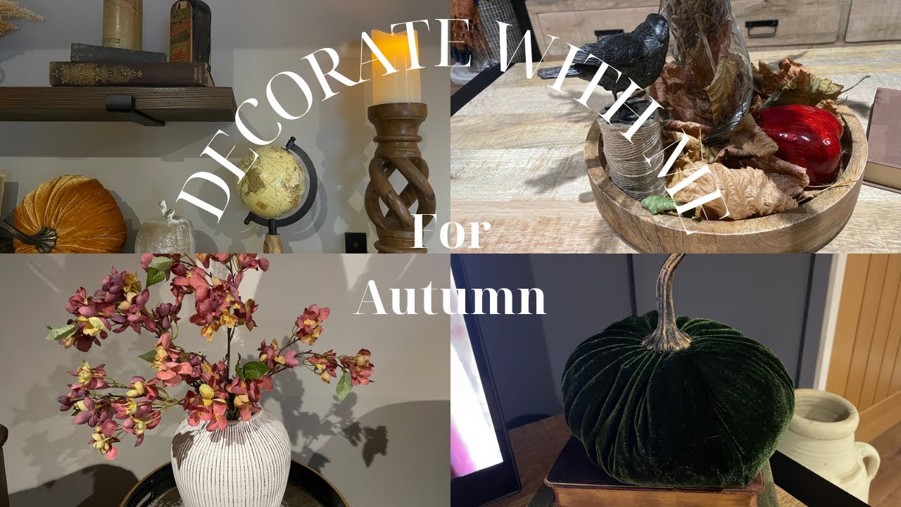 Decorate with me for Autumn Part 1 plus a time lapse clean