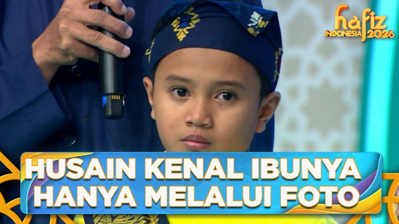 HARU! Husain Kenal Ibunya Hanya Melalui Foto | HAFIZ INDONESIA 2026 | Eps 1 Part 5