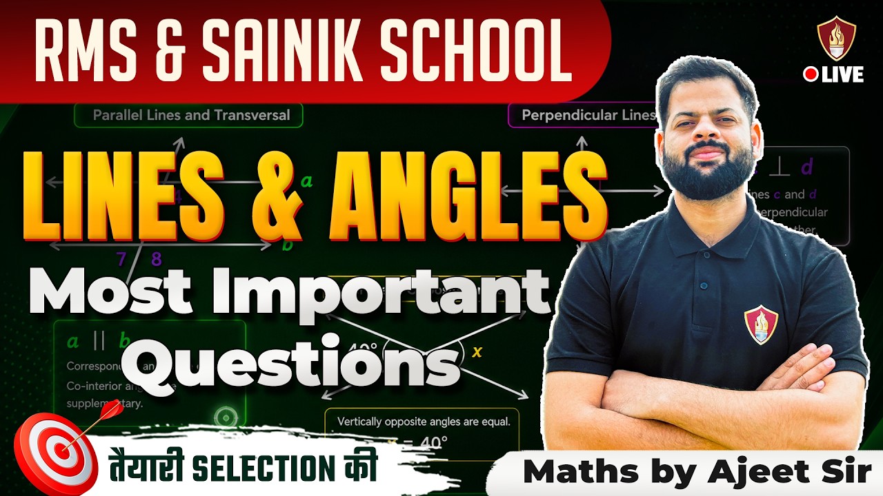 RMS & Sainik School Maths: Lines & Angles Most Important Questions Live Class by Ajeet Sir