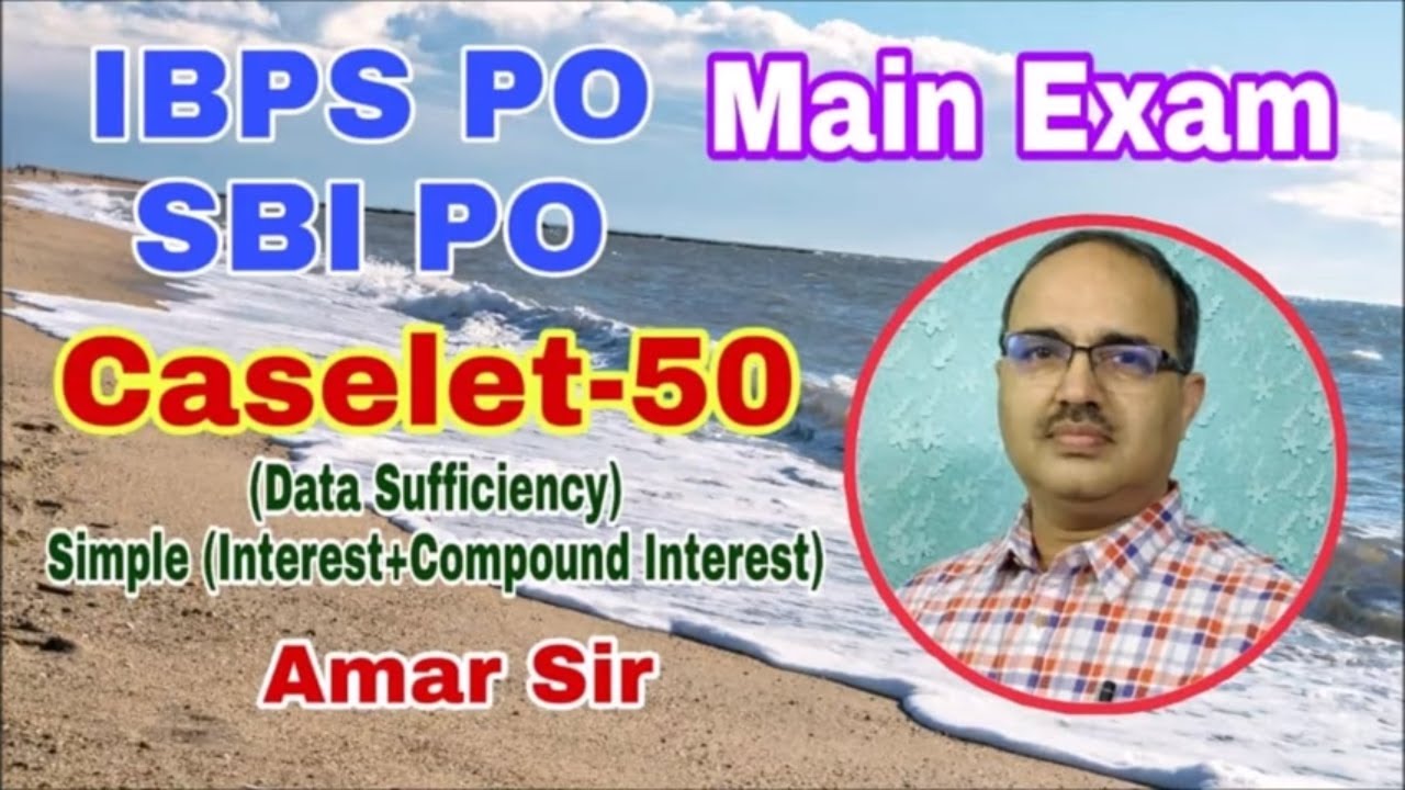 Caselet Questions-50 IBPS PO Main 2019 SBI PO MAIN #Amar Sir