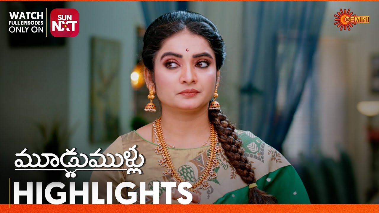 Moodu Mullu - Highlights of the day | Watch full EP only on Sun NXT | 06 Mar 2026 | Gemini TV