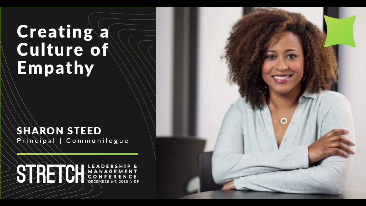 Creating a Culture of Empathy - Sharon Steed | Stretch 2018