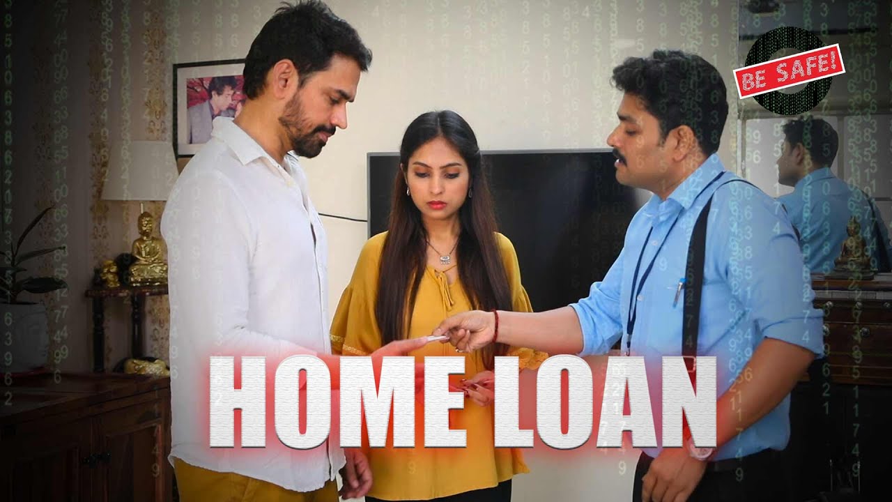 HOME LOAN | E17 | Be Safe