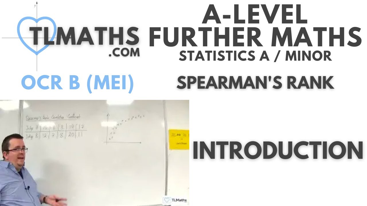 OCR MEI Statistics Minor D: Spearman’s Rank: 01 Introduction