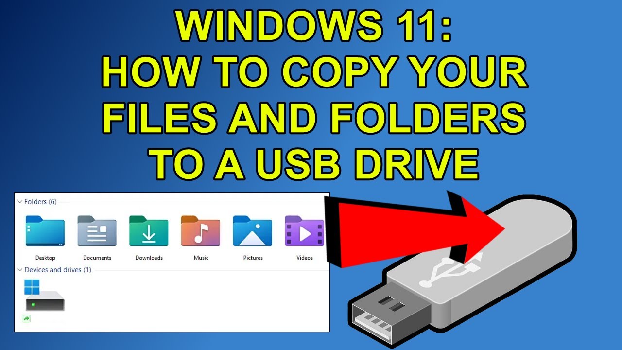 WINDOWS 11: How to Copy Files and Folders to USB Drive