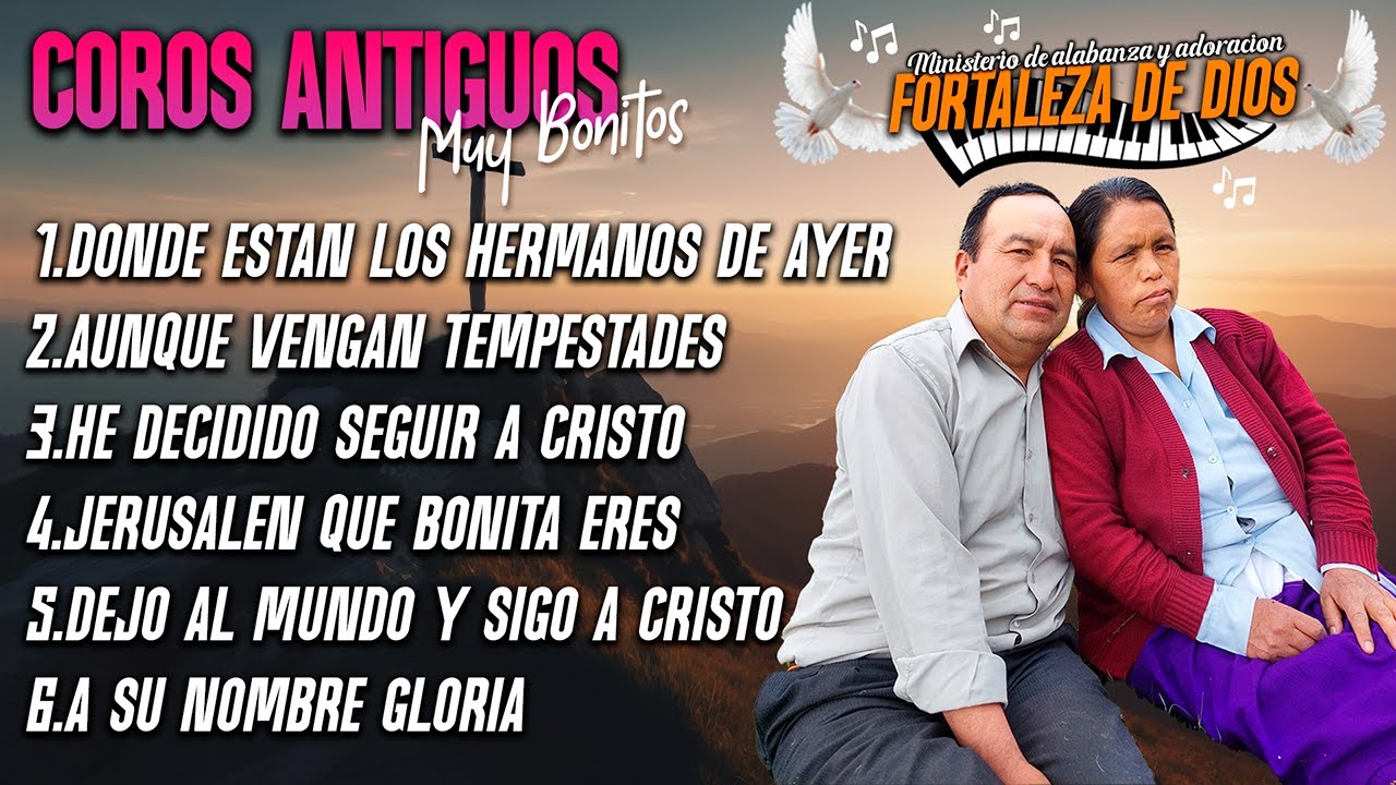 COROS VIEJITOS PERO MUY BONITOS🔥COROS CRISTIANOS🔥FORTALEZA de DIOS