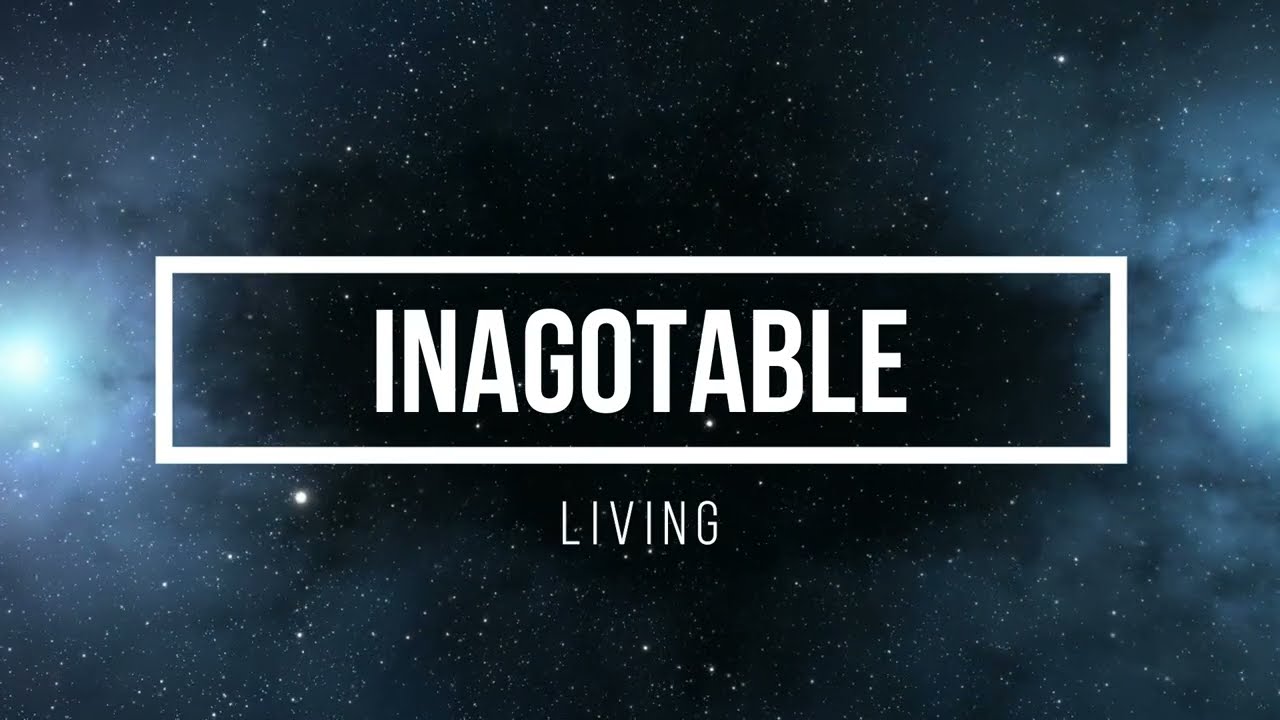 INAGOTABLE   LIVING