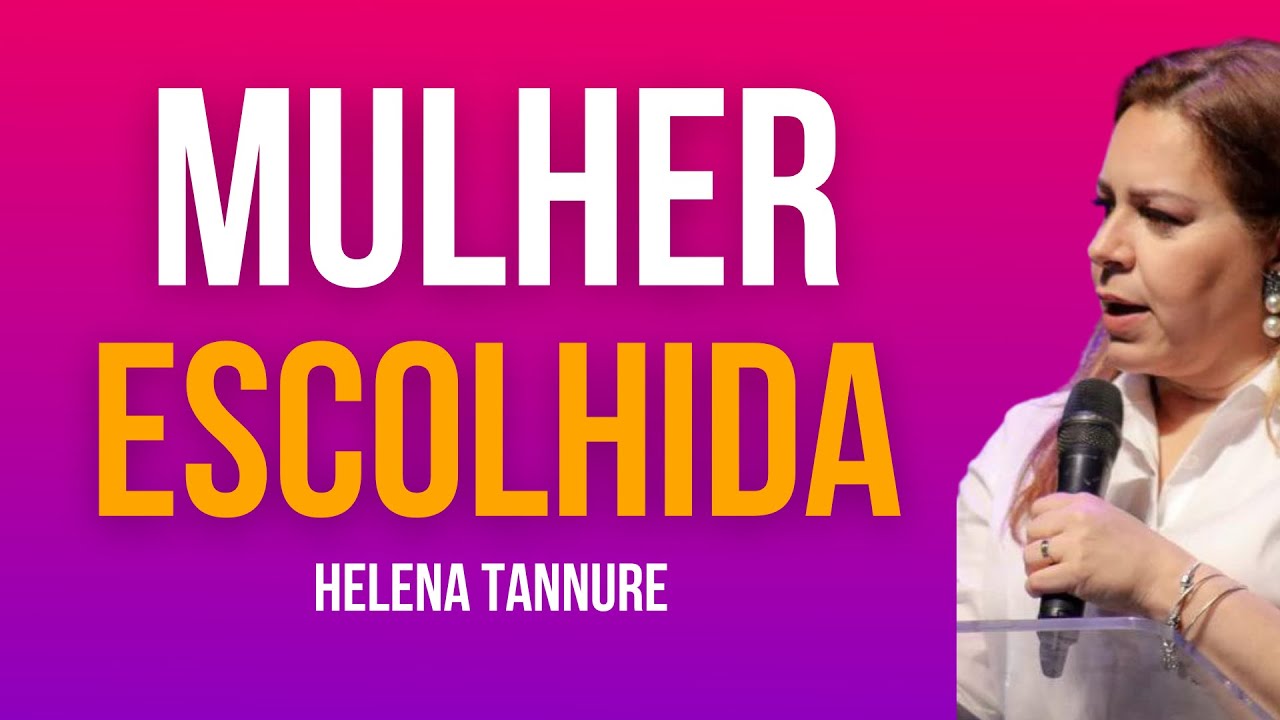 Helena Tannure | SEJA UMA MULHER ÚNICA