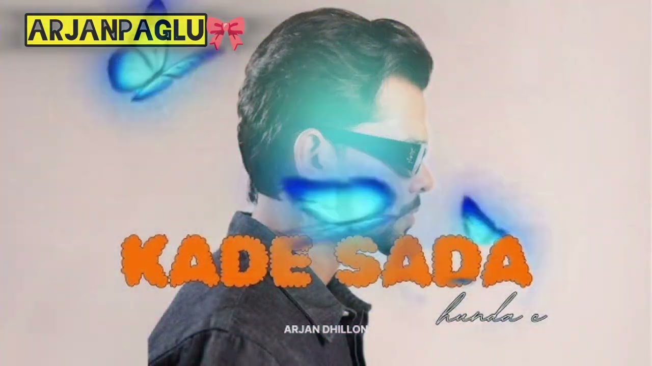 Kade sada E hunda si | Latest punjabi song | Arjan dhillon |  2025 song #arjandhillon #Punjabisong