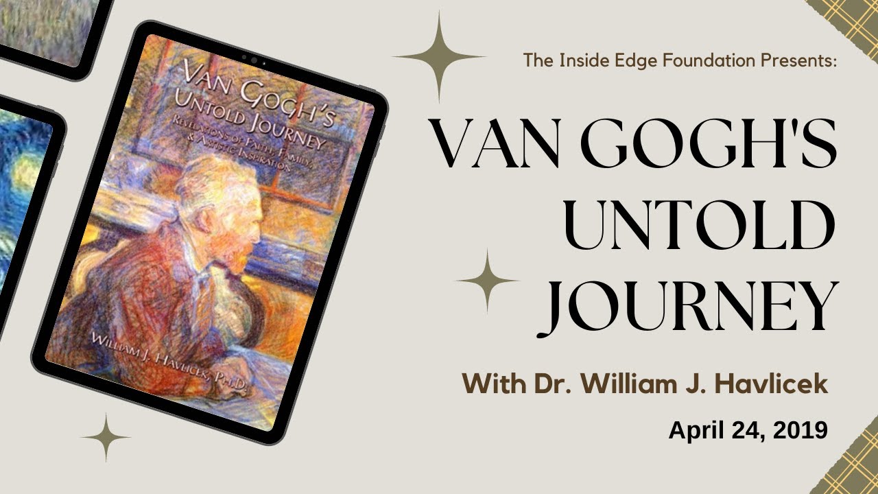 [2019 AWARD WINNER] Van Gogh's Untold Journey with Dr. Havlicek | The Inside Edge