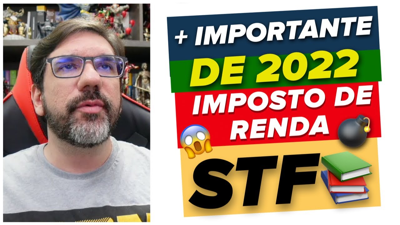 🔴😱 STF: DECISÃO MAIS IMPORTANTE DE 2022 EM TRIBUTÁRIO - IMPOSTO DE RENDA - VERBA ALIMENTAR 🔴