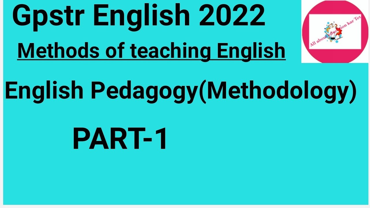Gpstr English|gpstrpaper2| Methods of teaching English| pedagogy|Methodology