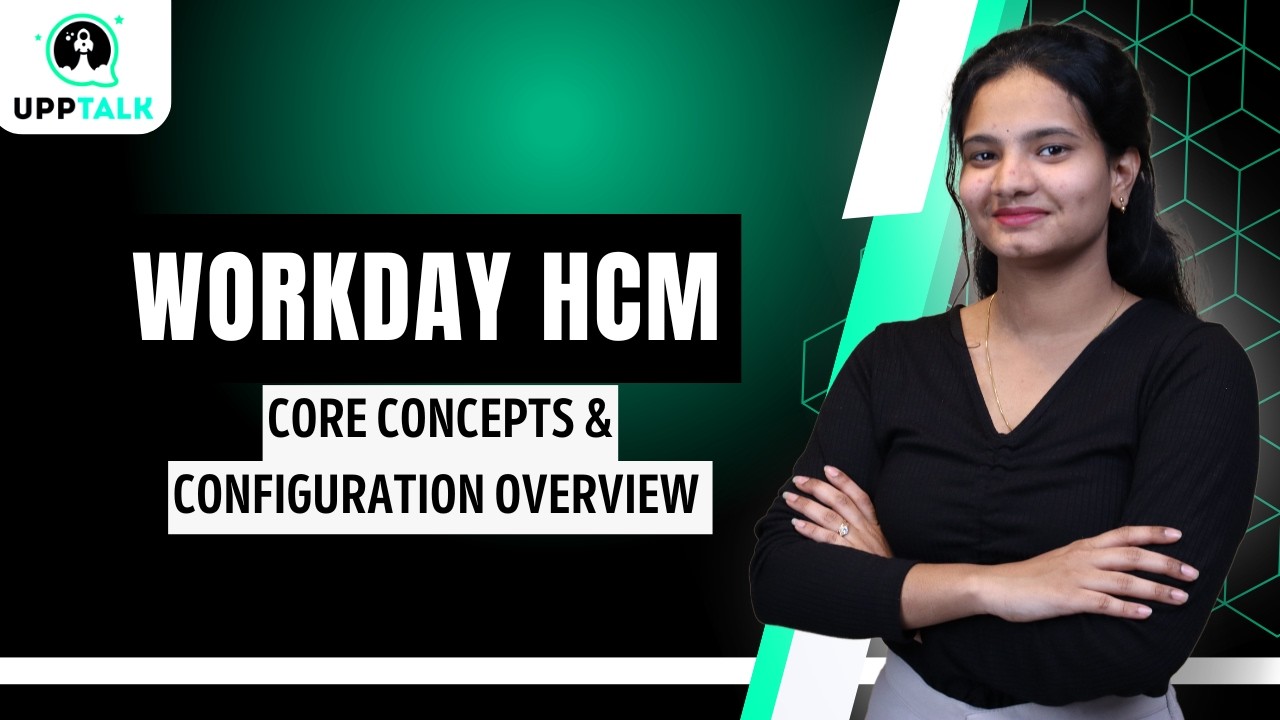 Workday HCM Core Concepts and Configuration Overview