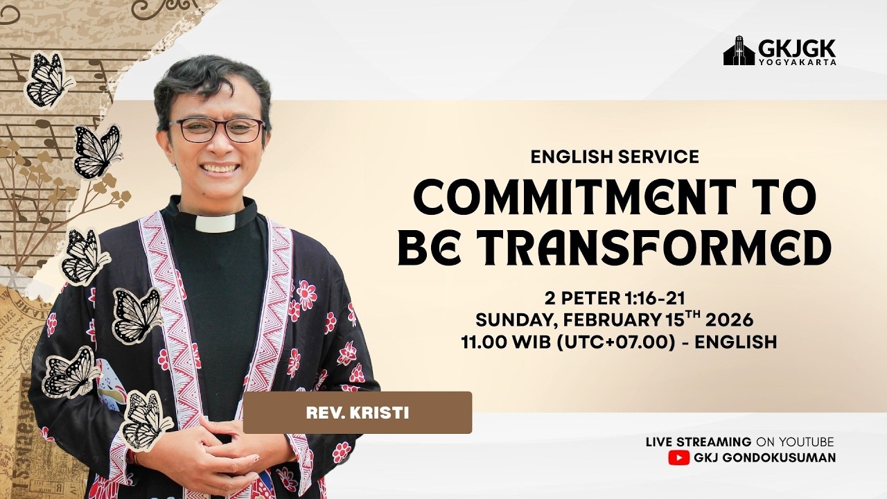 ENGLISH SERVICE, 15th FEBRUARY 2026 | GKJ GONDOKUSUMAN (11:00 WIB)