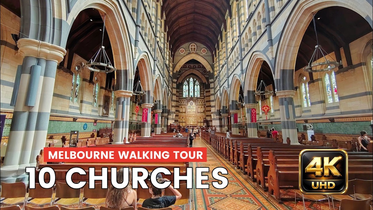 10 Melbourne Churches Walking Tour - 4K 60FPS