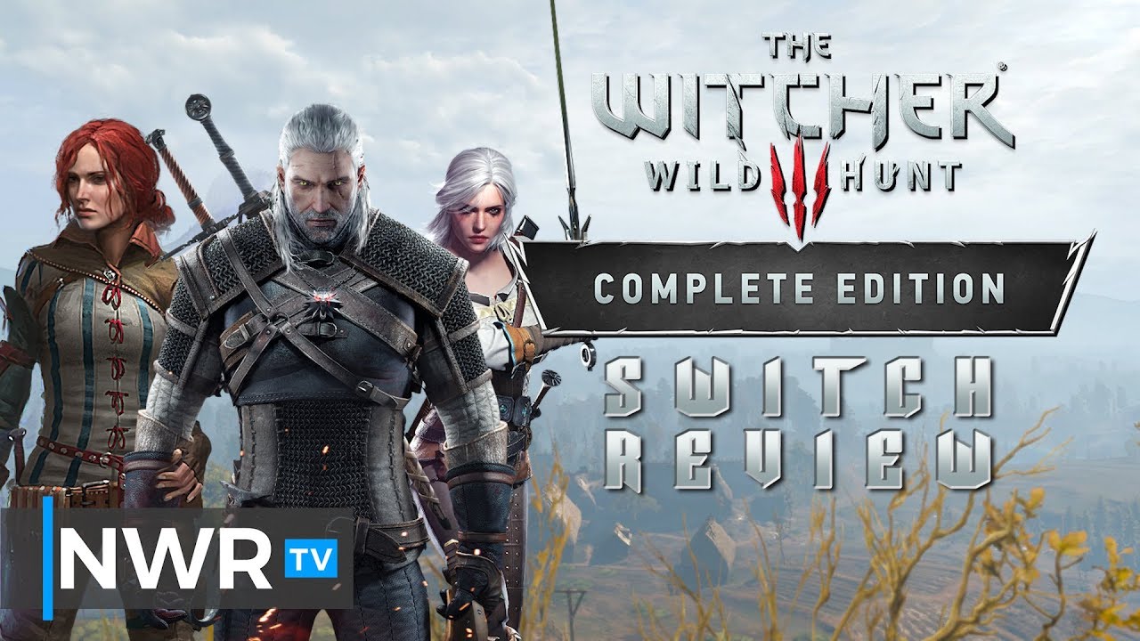 The Witcher 3: Wild Hunt - Complete Edition (Switch) Review