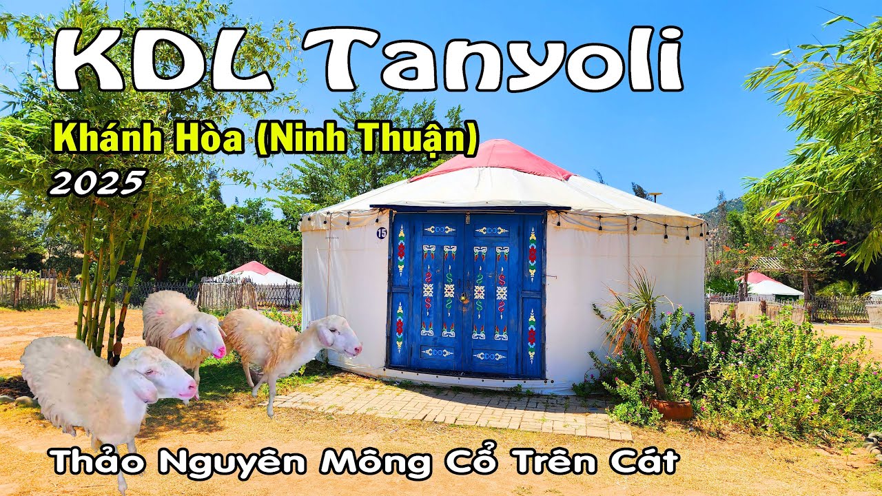 Làng Mông Cổ Trên Thảo Nguyên | Khánh Hòa (Ninh Thuận) | Việt Nam