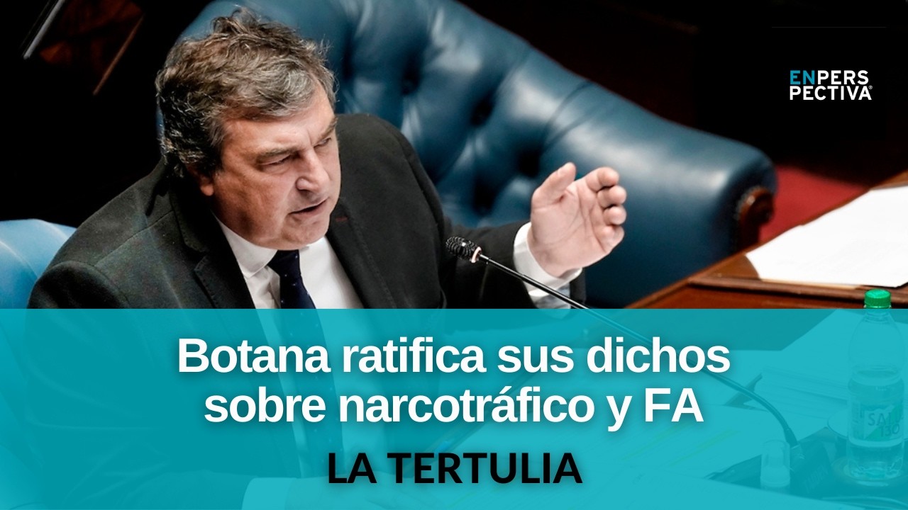 Botana afirm&oacute; que decisiones del gobierno favorecen al narcotr&aacute;fico; FA exige que se retracte