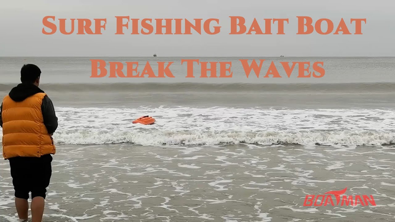 Boatman Surf Fishing Bait Boat Break The Waves