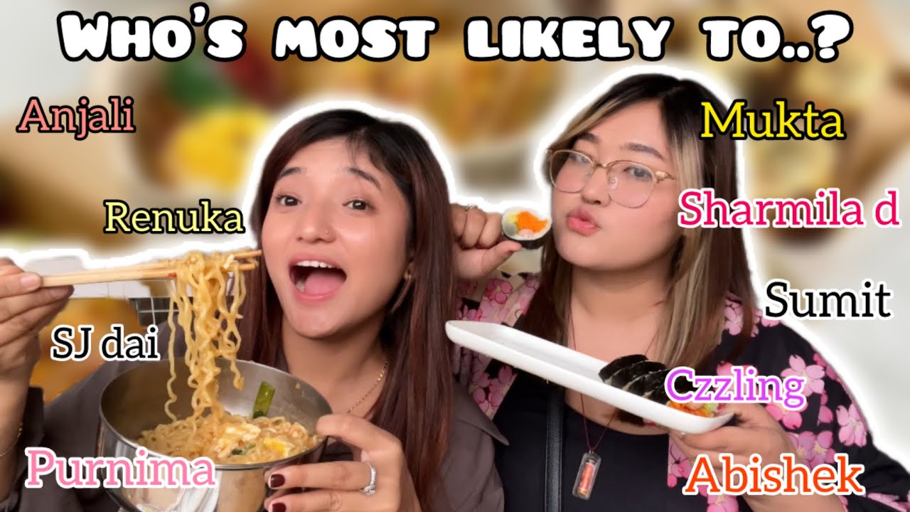 SPEND HUGE AMOUNT OF MONEY?? ~ Who’s most likely to ~ ||