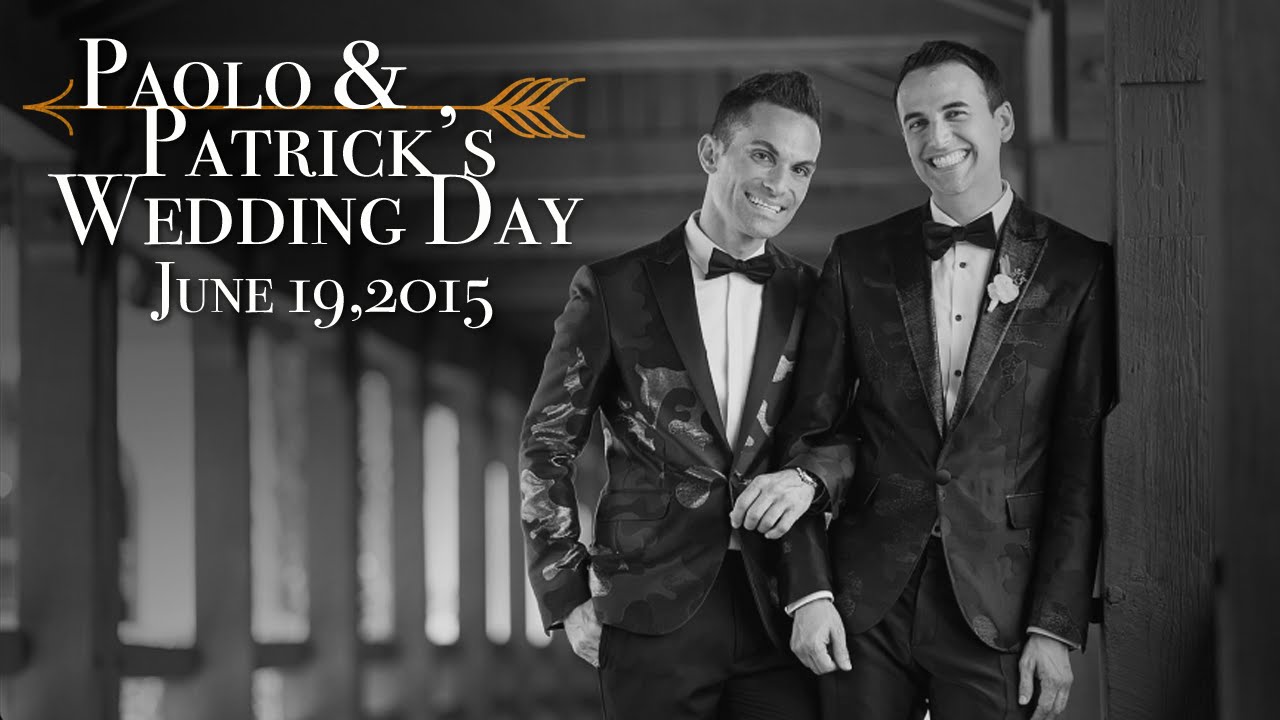 Paolo & Patrick's Wedding Day!