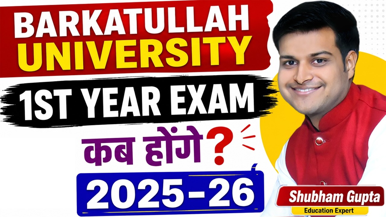 Barkatullah University 1st Year Exam Kab Honge 2026 // BU University Ba Bcom Bsc 1st Year Exam Date