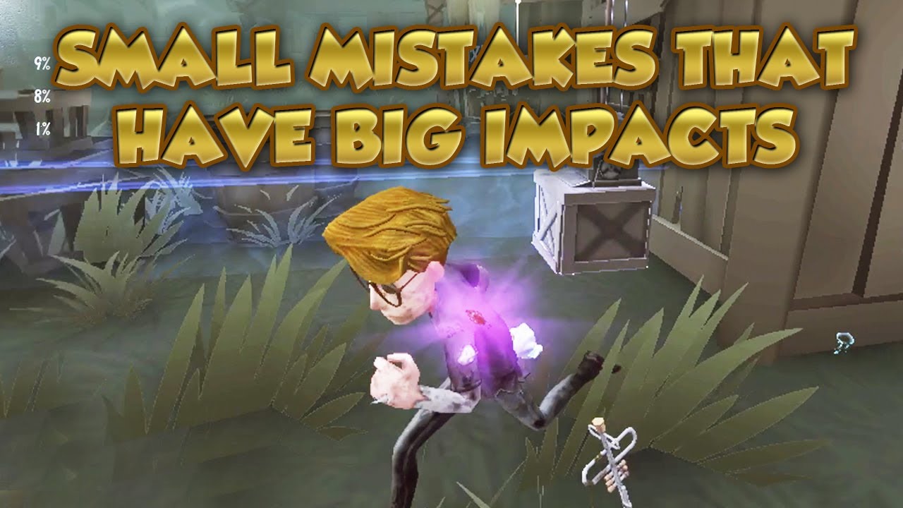 Small Mistakes That Have Big Impacts | Identity V |第五人格 | 제5인격 | アイデンティティV
