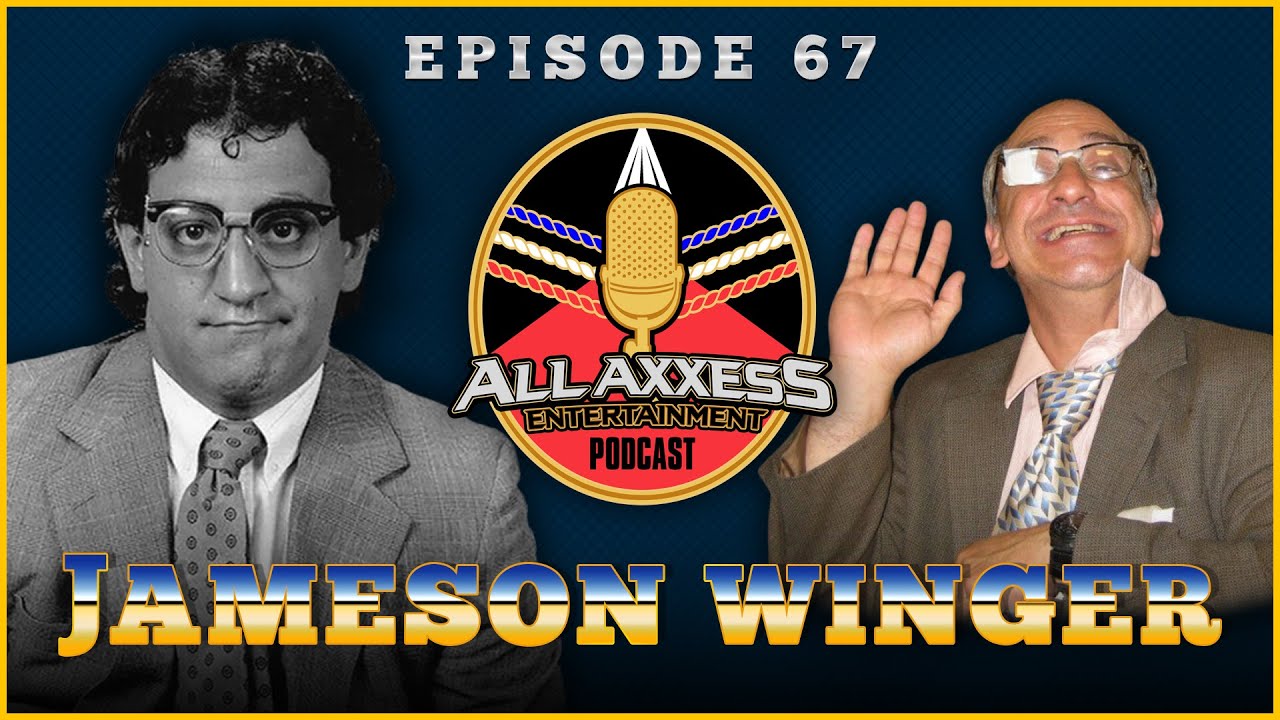 Jameson Winger | All Axxess Podcast #67 w/Joe Bruen