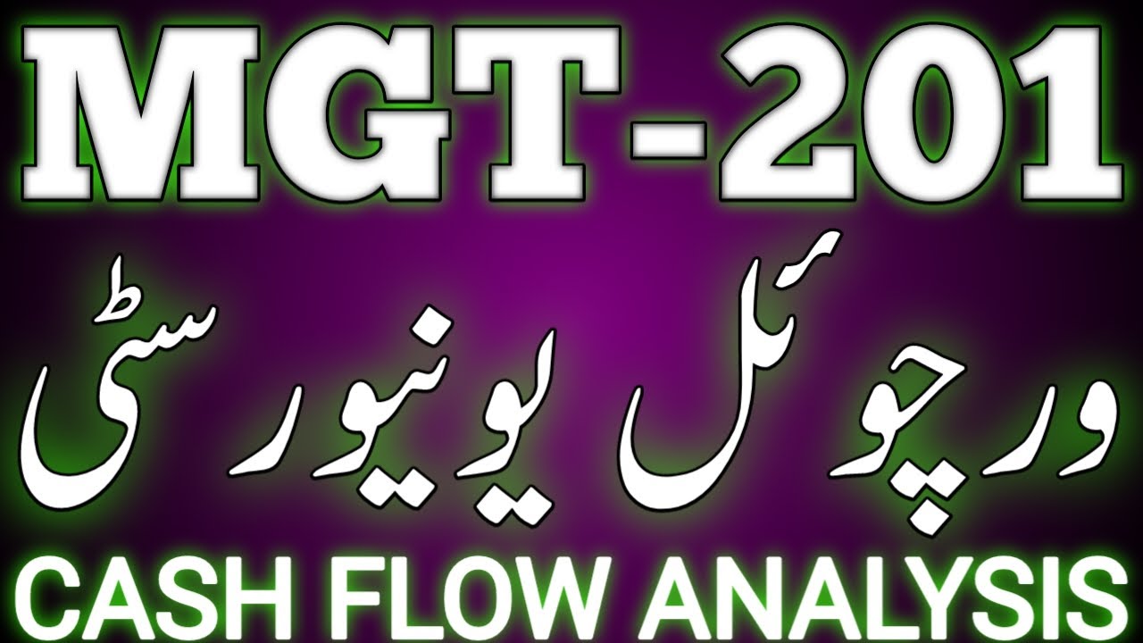 MGT-201 | Cash Flow Analysis | MODULE NO.6 | Financial Management