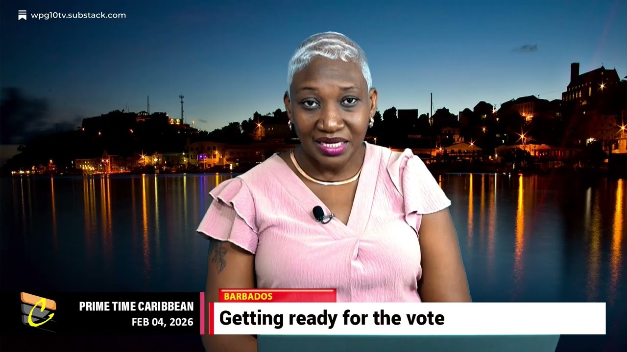 BARBADOS ELECTION UPDATE, days before the vote is cast.