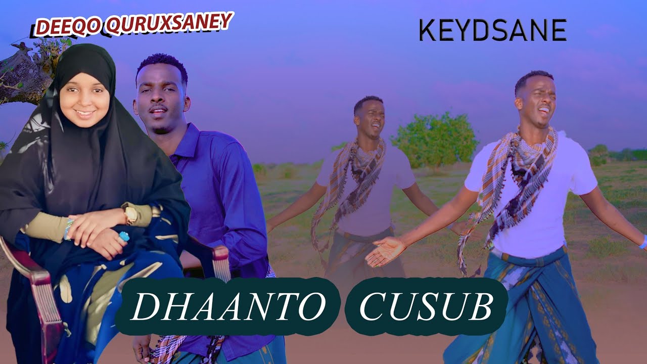 DHAANTO CUSUB ALFANAN KEEYD SANNE OO LOQADAY DEEQO cabdi xarabe