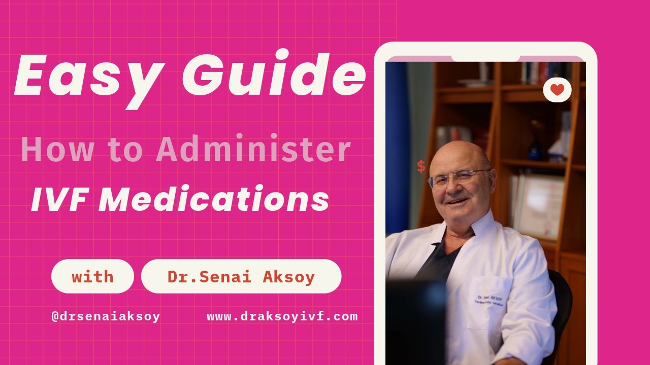 Easy Guide: How to Administer IVF Medications